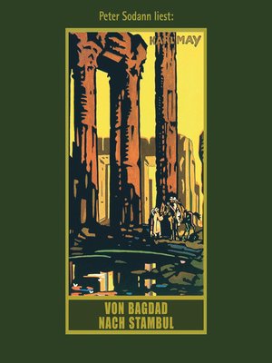 cover image of Von Bagdad nach Stambul--Karl Mays Gesammelte Werke, Band 3